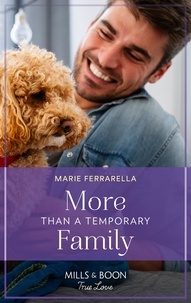 Marie Ferrarella - More Than A Temporary Family.