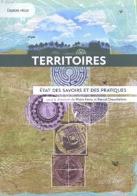 Marie Ferru et Pascal Chauchefoin - Territoires - Etat des savoirs et des pratiques.