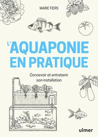 L'aquaponie en pratique