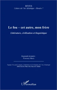 Le fou - cet autre, mon frère