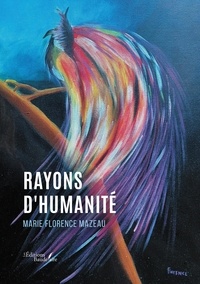 Télécharger les fichiers ebook Rayons d'humanité en francais 9791020380494 MOBI