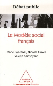Marie Fontanel et Nicolas Grivel - Le modèle social français.