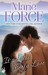 Marie Force - It's Love, Only Love: Green Mountain Book 5.