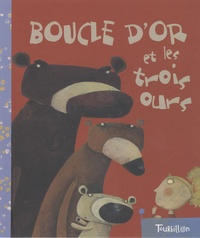 Marie Fordacq et Vanessa Hié - Boucle d'or et les trois ours.