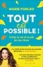 Marie Forleo - Tout est possible ! - Créez la vie et le job de vos rêves.