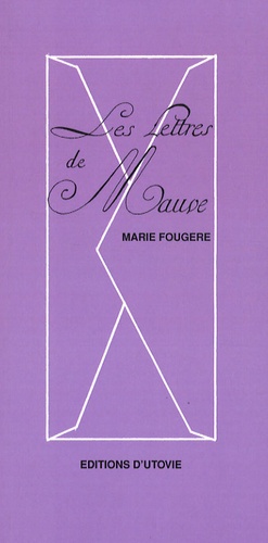 Marie Fougère - Les Lettres de Mauve.