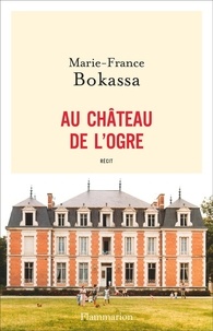 Marie-France Bokassa - Au château de l'ogre.