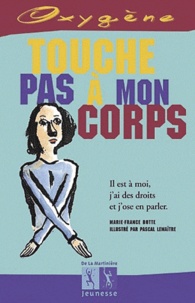 Marie-France Botte et Pascal Lemaître - Touche pas à mon corps.