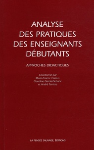 Marie-France Carnus et Claudine Garcia-Debanc - Analyse des pratiques des enseignants débutants - Approches didactiques.