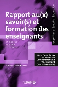 Marie-France Carnus - Rapport au(x) savoir(s) et formation des enseignants.