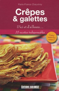 Marie-France Chauvirey - Crêpes & galettes - Les crêpes, c'est chouette !.