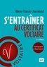 Marie-France Claerebout - S'entraîner au Certificat Voltaire - Orthographe et expression.
