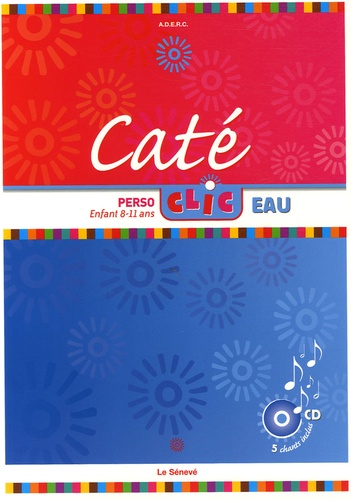 Marie-France Clément et  ADERC - Caté Perso-clic Eau - Enfant 8-11 ans. 1 CD audio