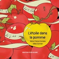 Marie-France Comeau et Gilles Cormier - L'étoile dans la pomme.