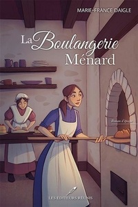 Marie-France Daigle - La boulangerie Ménard.