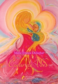 Marie-france Delachat - Coeur de vers.