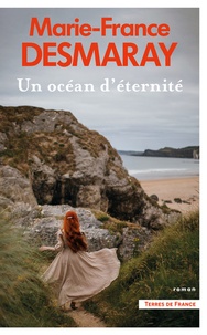 Marie-France Desmaray - Un océan d'éternité.