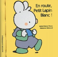 En route, Petit Lapin Blanc !