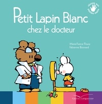Marie-France Floury - Petit Lapin Blanc chez le docteur.
