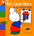 Marie-France Floury et Fabienne Boisnard - Petit Lapin Blanc Tome : Petit Lapin Blanc à la maternelle.