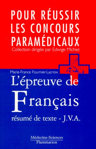 Marie-France Fournier-Lacroix - L'épreuve de français - Le résumé de texte, Jury de validation des acquis.
