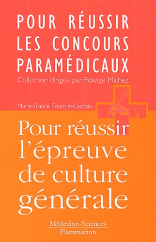 Marie-France Fournier-Lacroix - Pour réussir l'épreuve de culture générale.