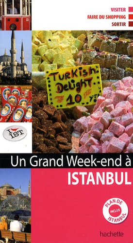 Un grand week-end à Istanbul  édition revue et augmentée