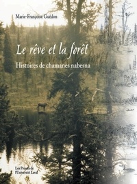 Marie-France Guedon - Le rêve et la forêt.