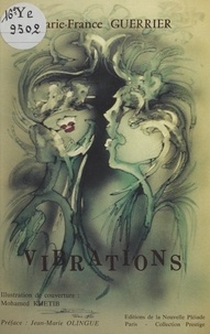 Marie-France Guerrier et Mohamed Khetib - Vibrations.