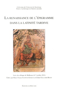 La renaissance de lépigramme dans la latinité tardive - Actes du colloque de Mulhouse (6-7 octobre 2011).pdf