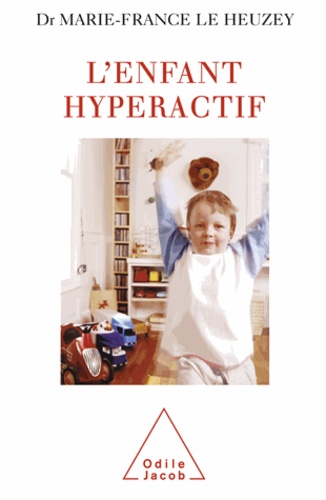 Enfant hyperactif (L')