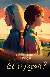 Marie-France Mangin - Et si j'osais ?.