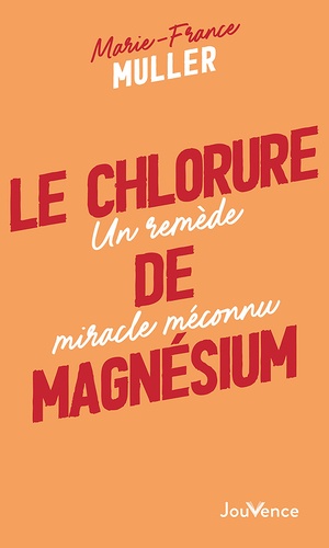 Le chlorure de magnésium. Un remède miracle méconnu