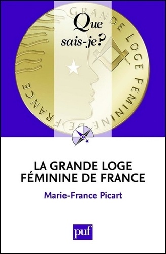 La Grande Loge féminine de France 2e édition