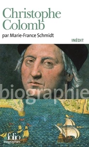 Marie-France Schmidt - Christophe Colomb.