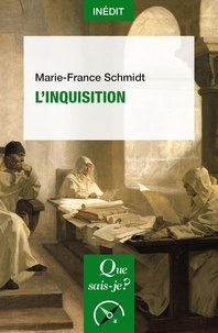 Marie-France Schmidt - L'Inquisition.