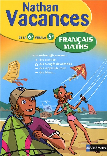 Marie-France Sculfort et Marie Lattuati - Français Maths - De la 6e vers la 5e.