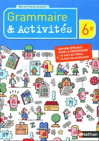 Marie-France Sculfort - Grammaire & Activités 6e - Edition spéciale pour le professeur.