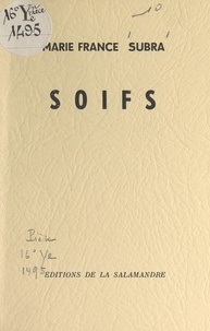 Marie-France Subra - Soifs.