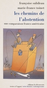 Marie-France Toinet - Les chemins de l'abstention - Une comparaison franco-américaine.