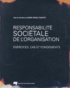 Marie-France Turcotte - Responsabilité sociétale de l'organisation - Exercices, cas et fondements.