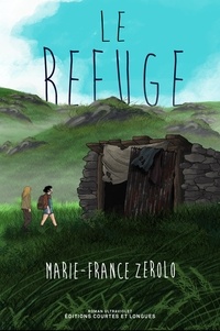 Marie-France Zerolo - Le refuge.