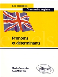 Marie-Françoise Alamichel - Pronoms et déterminants.