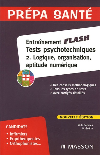 Marie-Françoise Baranes et Daniel Guérin - Tests psychotechniques - Tome 2, Logique, organisation, aptitude numérique.