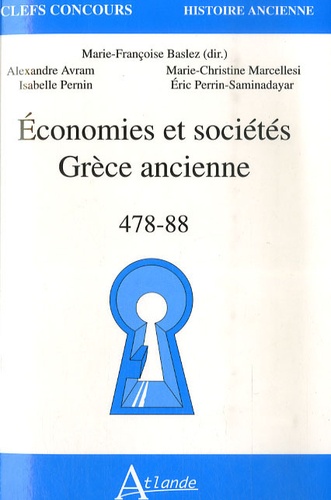 Marie-Françoise Baslez - Economies et sociétés Grèce ancienne - 478-88.