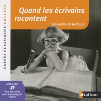 Marie-Françoise Berrendonner - Quand les écrivains racontent - Souvenirs de lecteurs.