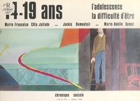 Marie-Françoise Cote-Jallade et Jackie Dumonteil - 14-19 ans : l'adolescence, la difficulté d'être.