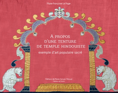 Marie-Françoise Le Page - A propos d'une tenture de temple hindouiste - Exemple d'art populaire sacré.
