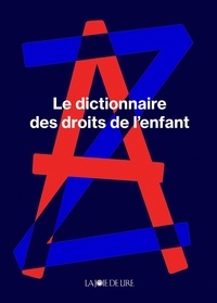 Téléchargez gratuitement le format pdf ebook Le dictionnaire des droits de l'enfants iBook MOBI (French Edition)