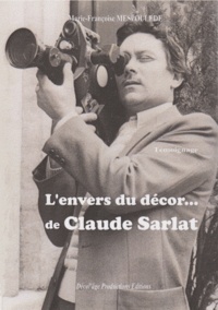 Marie-Françoise Mespoulède - L'envers du décor... de Claude Sarlat.